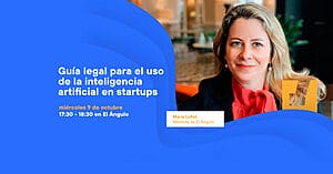 Guía legal para el uso de la inteligencia artificial en startups